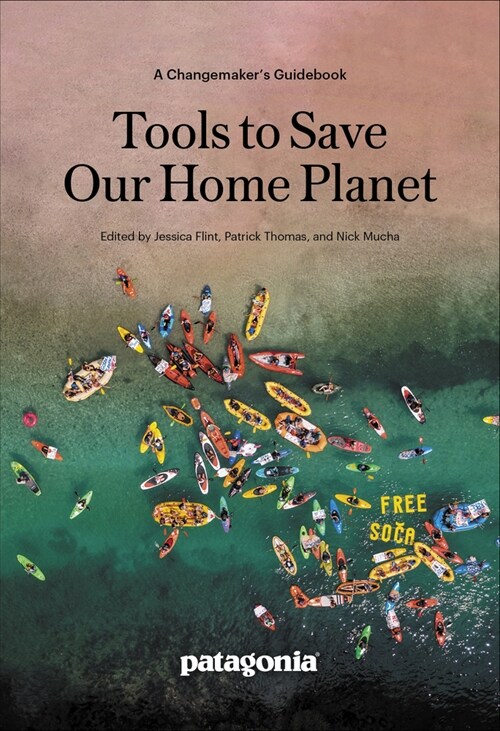Tools to Save Our Home Planet: A Changemakers Guidebook (Paperback)