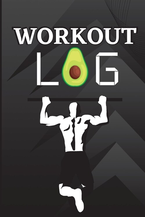 Workout Log Book: Workout Record Book. Fitness Log Book for Men and Women. Exercise Notebook and Gym Book for Personal Training (Paperback)