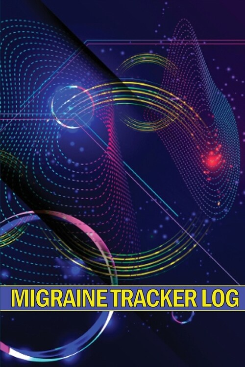 Migraine Tracker Log: Professional Detailed Logbook for all your Migraines and Severe Headaches (Paperback)