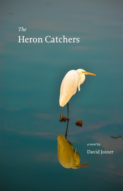 The Heron Catchers (Paperback)