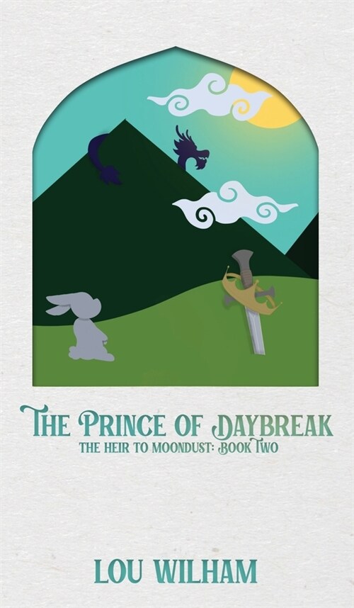 The Prince of Daybreak: The Heir to Moondust: Book Two (Hardcover)