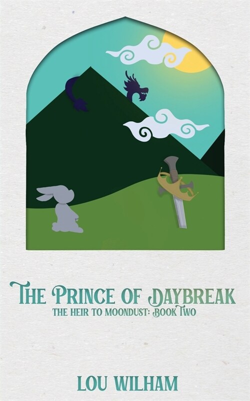 The Prince of Daybreak: The Heir to Moondust: Book Two (Paperback)
