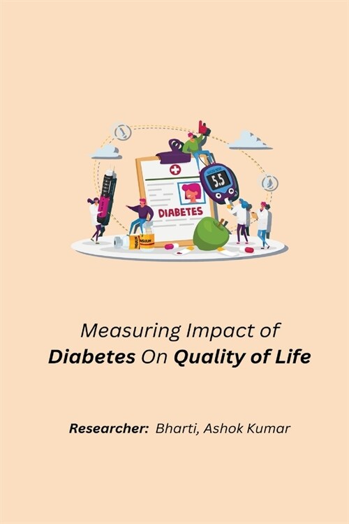 Measuring Impact of Diabetes On Quality of Life (Paperback)