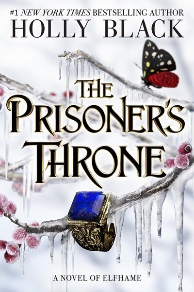The Prisoners Throne: A Novel of Elfhame Volume 2 (Hardcover)