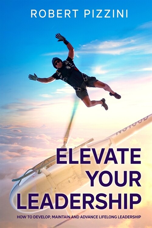 Elevate Your Leadership (Paperback)