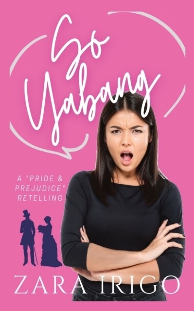 So Yabang: a Filipino retelling of a classic romance (Paperback)