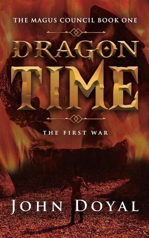 Dragon Time: The First War (Hardcover)