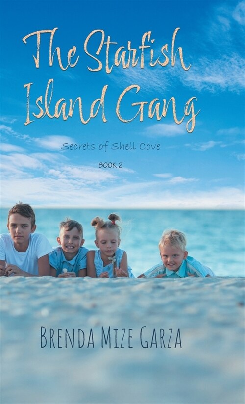 The Starfish Island Gang: Secrets of Shell Cove (Hardcover)