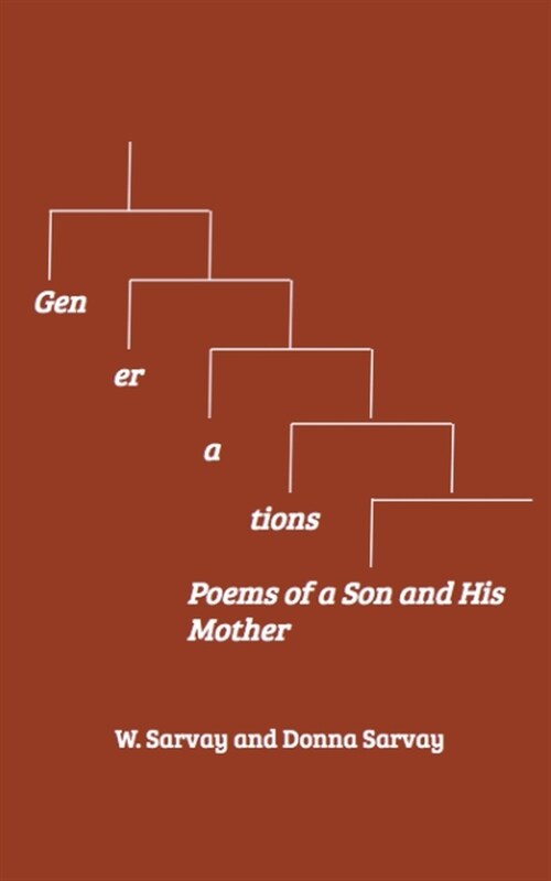 Generations: Poems of a Son and His Mother (Paperback)