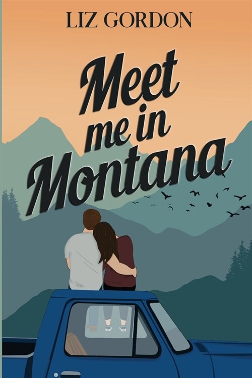 Meet me in Montana (Paperback)