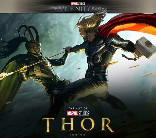 Marvel Studios The Infinity Saga - Thor: The Art of the Movie : Thor: The Art of the Movie (Hardcover)