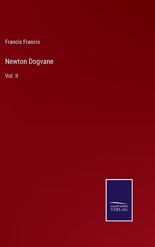 Newton Dogvane: Vol. II (Hardcover)