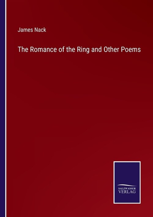 The Romance of the Ring and Other Poems (Paperback)