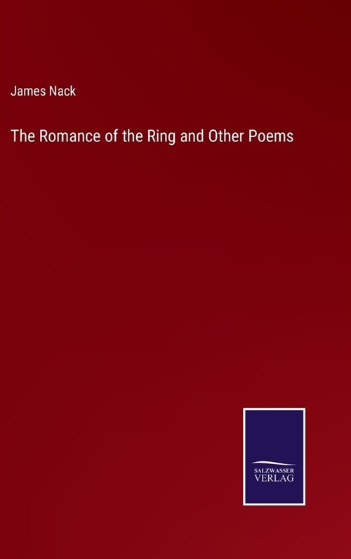 The Romance of the Ring and Other Poems (Hardcover)