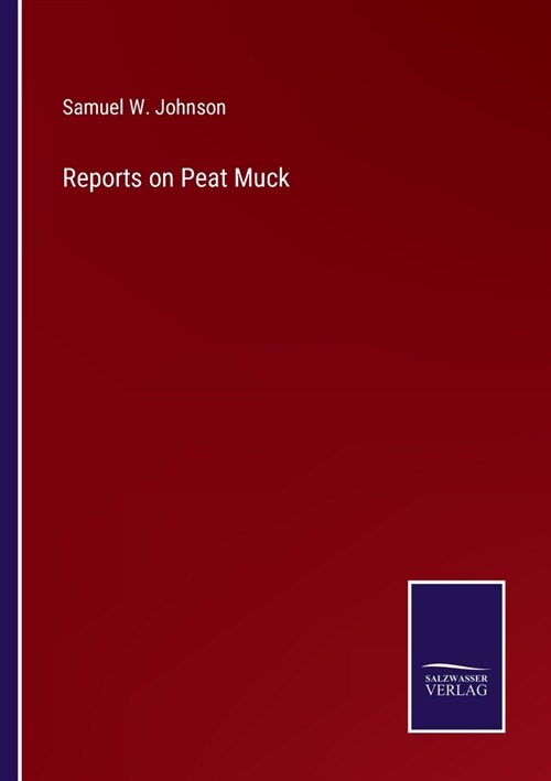 Reports on Peat Muck (Paperback)