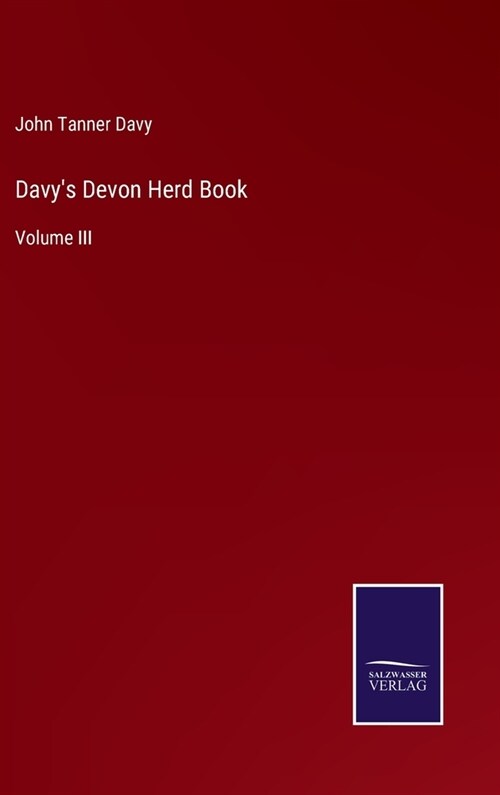 Davys Devon Herd Book: Volume III (Hardcover)