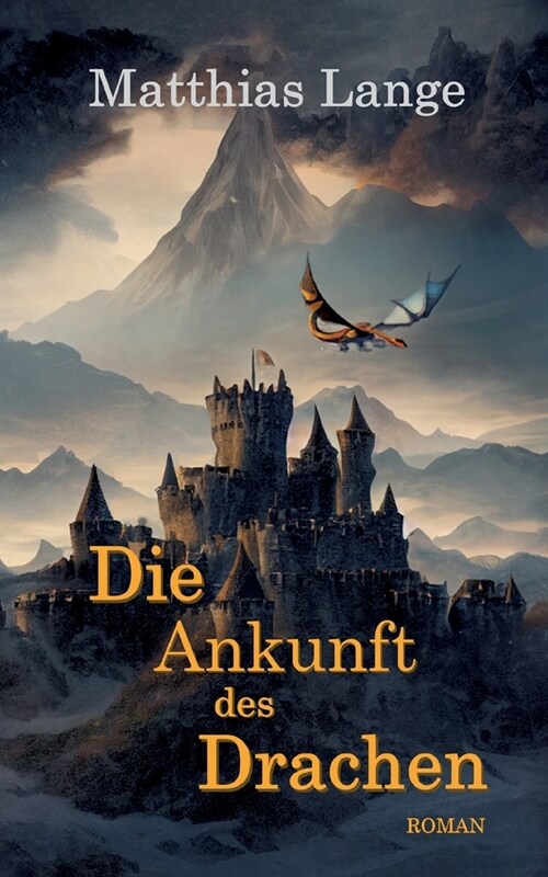 Die Ankunft des Drachen (Paperback)