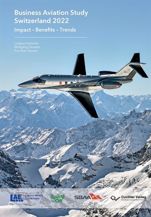 Business Aviation Study Switzerland 2022: Impact - Benefits - Trends (Paperback)