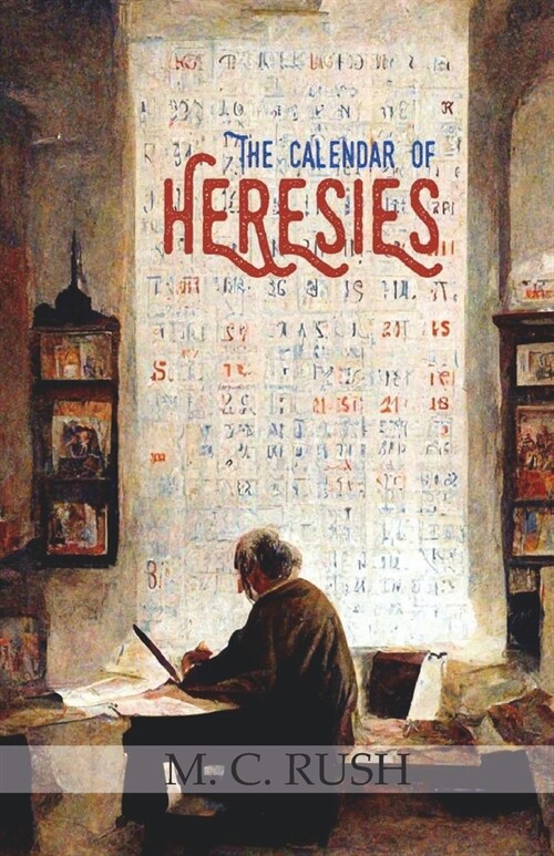 The Calendar of Heresies (Paperback)