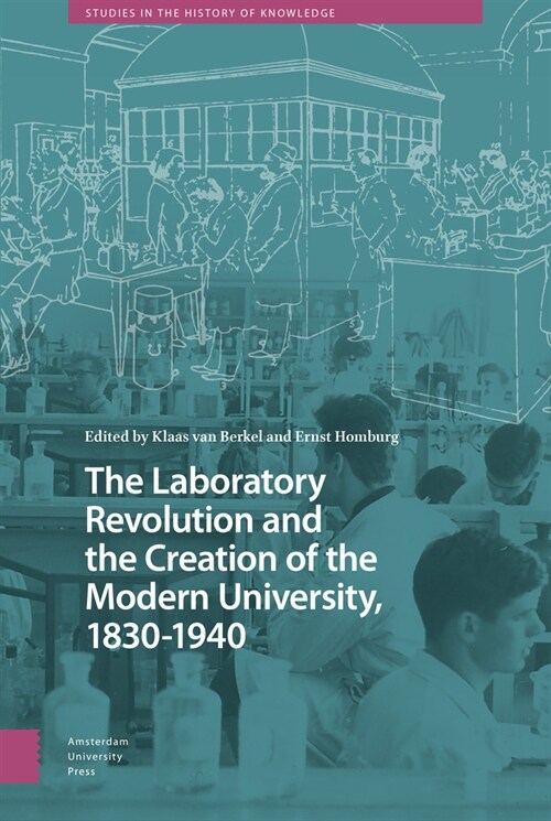 The Laboratory Revolution and the Creation of the Modern University, 1830-1940 (Hardcover)