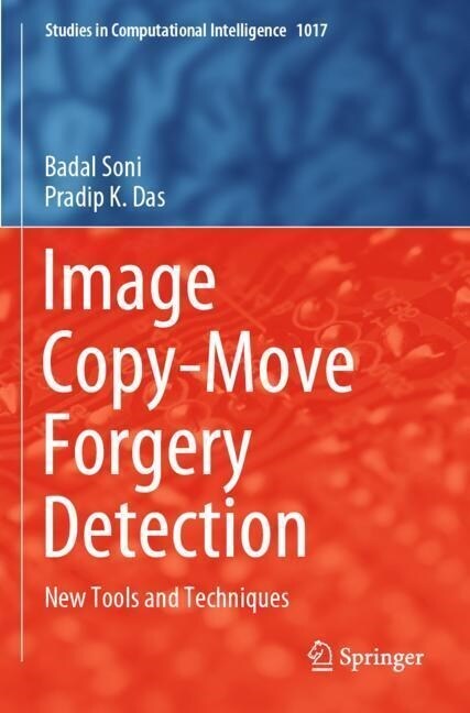 Image Copy-Move Forgery Detection: New Tools and Techniques (Paperback, 2022)