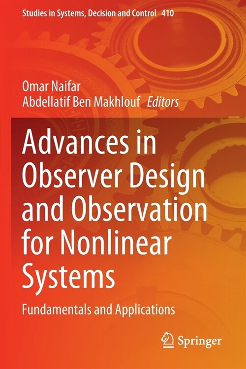 Advances in Observer Design and Observation for Nonlinear Systems: Fundamentals and Applications (Paperback, 2022)