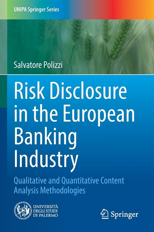 Risk Disclosure in the European Banking Industry: Qualitative and Quantitative Content Analysis Methodologies (Paperback, 2022)