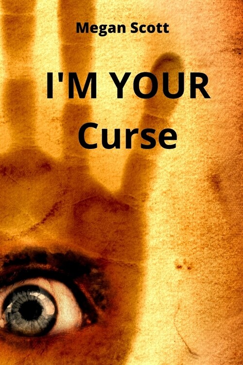 IM YOUR Curse (Paperback)