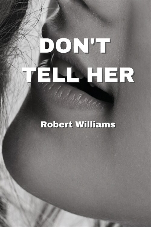 Dont Tell Her (Paperback)