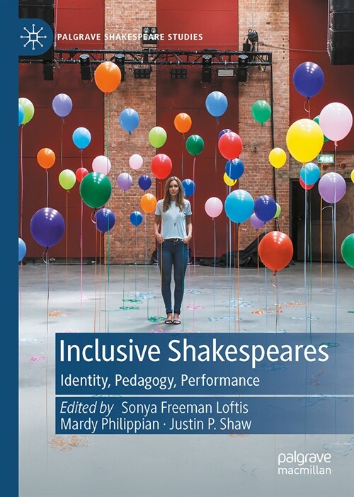 Inclusive Shakespeares: Identity, Pedagogy, Performance (Hardcover, 2023)