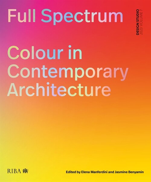 Full Spectrum : Colour in Contemporary Architecture (Paperback)