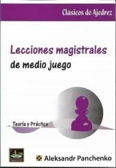 LECCIONES MAGISTRALES DE MEDIO JUEGO (Book)