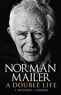 Norman Mailer : A Double Life (Hardcover)