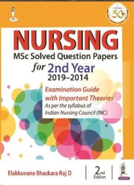 Nursing MSc Solved Question Papers for 2nd Year (2019-2014) (Paperback, 2 Revised edition)