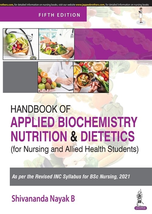 Handbook of Applied Biochemistry, Nutrition and Dietetics for Nursing and Allied Health Students (Paperback, 5 Revised edition)