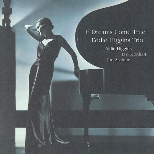 [중고] [수입] Eddie Higgins Trio - If Dreams Come True Vol. 2 (180g, Limited Edition)