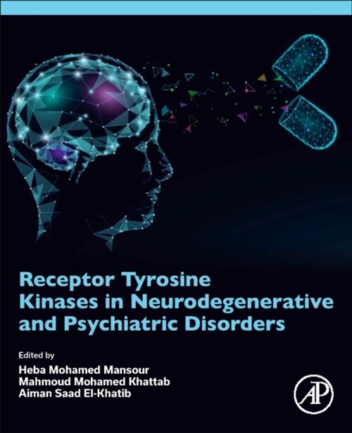Receptor Tyrosine Kinases in Neurodegenerative and Psychiatric Disorders (Paperback)