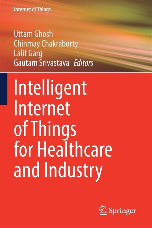 Intelligent Internet of Things for Healthcare and Industry (Paperback)