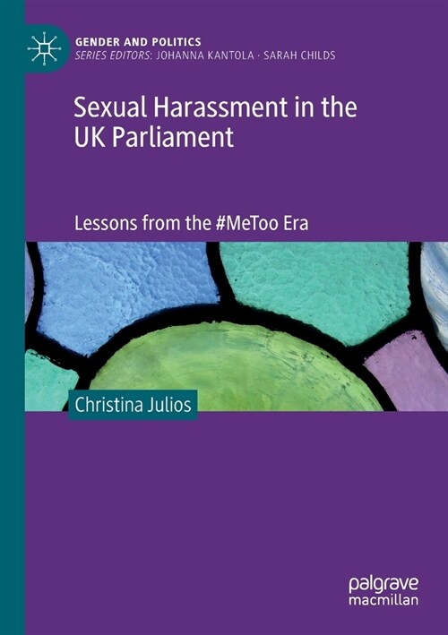 Sexual Harassment in the UK Parliament: Lessons from the #Metoo Era (Paperback, 2022)