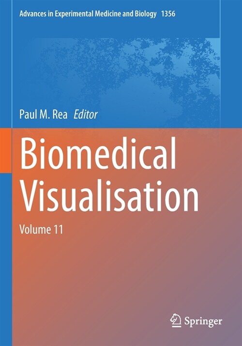 Biomedical Visualisation: Volume 11 (Paperback, 2022)