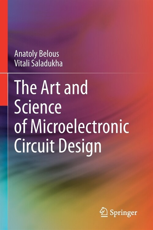 The Art and Science of Microelectronic Circuit Design (Paperback)