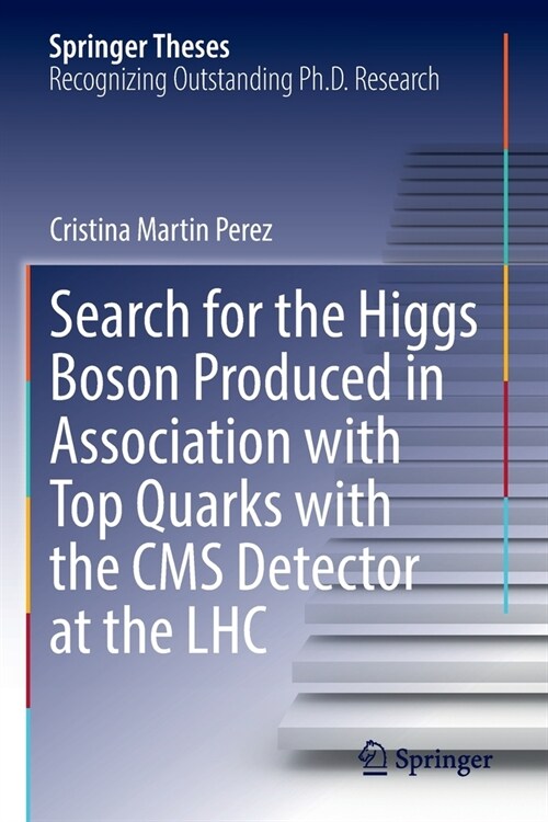 Search for the Higgs Boson Produced in Association with Top Quarks with the CMS Detector at the LHC (Paperback)