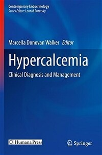 Hypercalcemia: Clinical Diagnosis and Management (Paperback, 2022)
