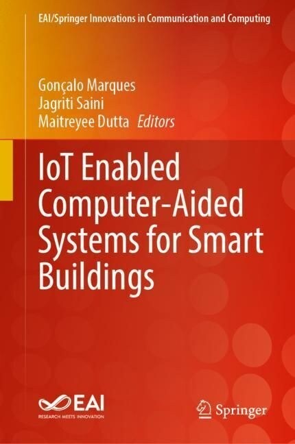 IoT Enabled Computer-Aided Systems for Smart Buildings (Hardcover)