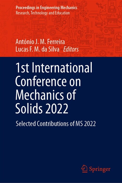 1st International Conference on Mechanics of Solids 2022: Selected Contributions of MS 2022 (Hardcover, 2023)