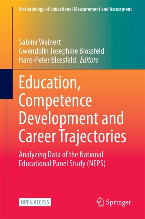 Education, Competence Development and Career Trajectories: Analysing Data of the National Educational Panel Study (Neps) (Hardcover, 2023)