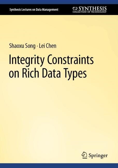 Integrity Constraints on Rich Data Types (Hardcover)