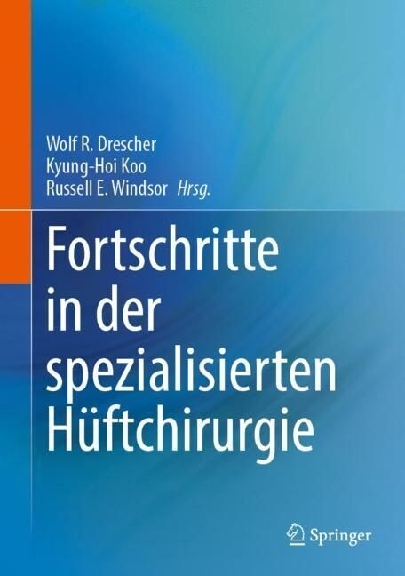 Fortschritte in Der Speziellen H?tchirurgie (Hardcover, 1. Aufl. 2023)