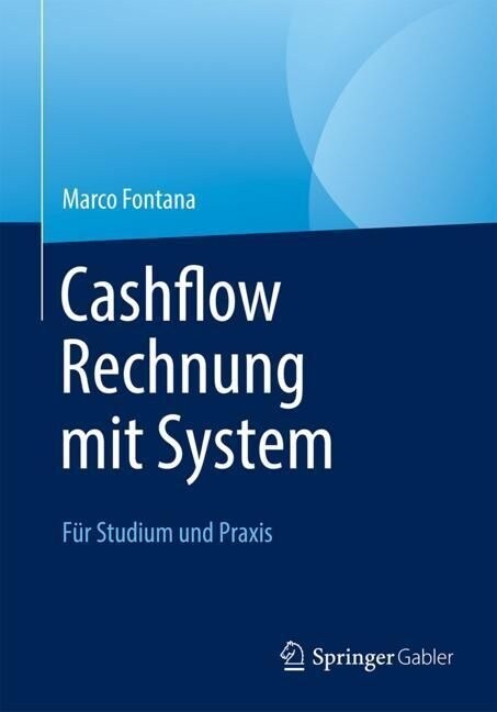 Cashflow Rechnung Mit System: F? Studium Und Praxis (Paperback, 1. Aufl. 2023)