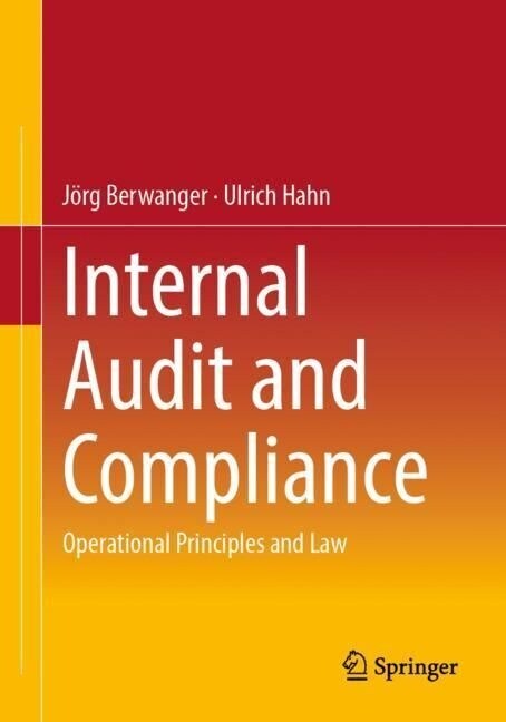 Internal Audit and Compliance: Operational Principles and Law (Paperback, 2024)